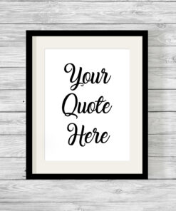 Bespoke Personalised Custom Quote Typography Print