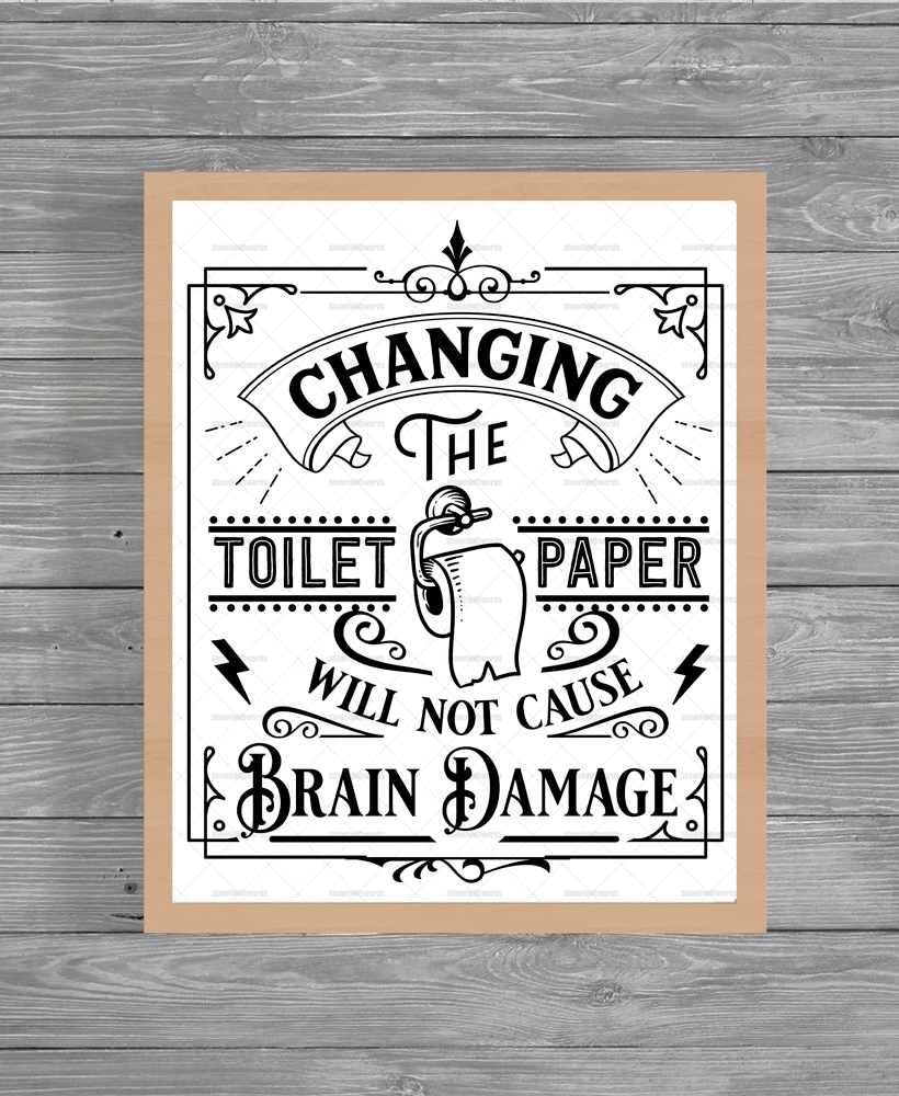 Changing The Toilet Paper Will Not Cause Brain Damage' Rectangle